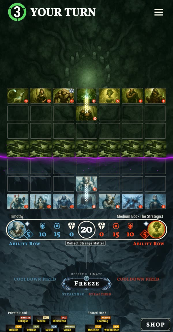 Your turn with the Keeper Ultimate ready